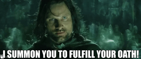 OrangeHatReviews giphygifmaker lord of the rings aragorn keep your word GIF