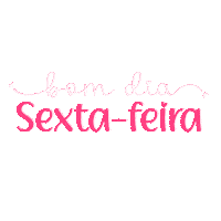 Bom Dia Friday Sticker