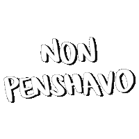 arteaddosso arte addosso arteaddosso non pensavo non penshavo Sticker