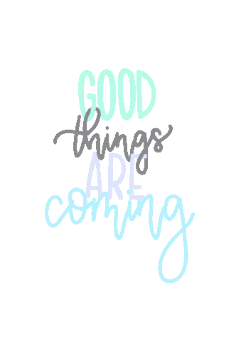 heathersletters good things coming goodthingsarecoming Sticker