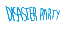Its A Disaster Party Sticker by MAGIC GIANT
