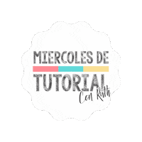 Miercoles De Tutorial Sticker by My Hobby My Art