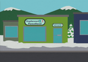 unplanned parenthood building GIF by South Park 