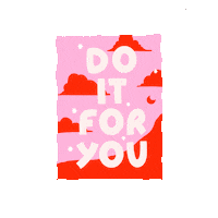 Do It For You Love Sticker by emilylynndesign