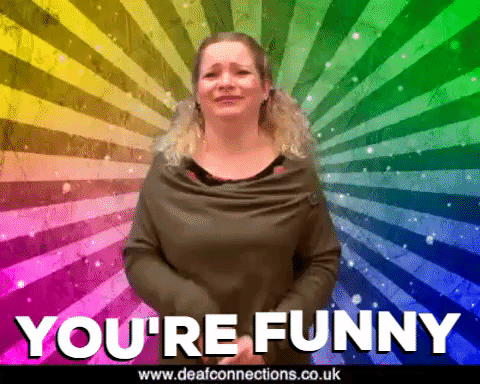 you're funny sign language GIF