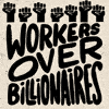 Workers over billionaires gif