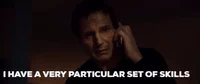 Liam Neeson Particular Set Of Skills GIF
