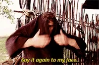 Say It To My Face Nacho GIF