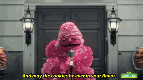 and may the cookies be ever in your flavor
