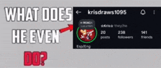 What Does He Even Do GIF