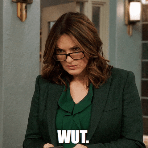 TV gif. Mariska Hargitay as Olivia Benson from Law and Order SVU peering down her nose, frowning, and cocking her head to the side. Text, "wut?"