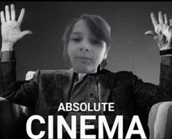Absolute Cinema GIF