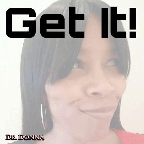 get it good morning GIF by Dr. Donna Thomas Rodgers