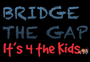 Bridge The Gap Hopedealer GIF by ITS4THEKIDS
