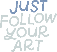 Just Follow Your Art Sticker