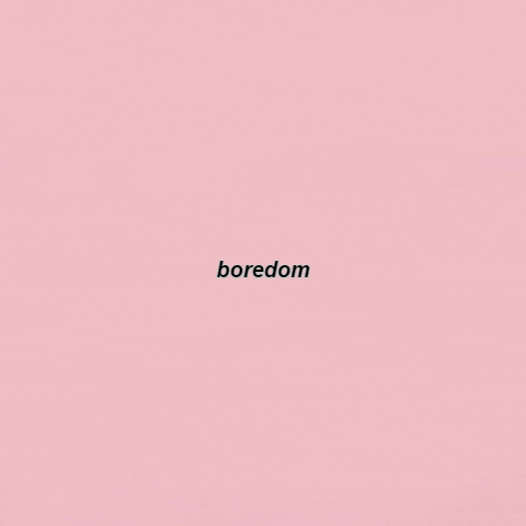 boredom  GIF