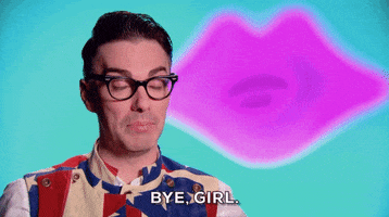 drag race girl bye GIF by RuPaul's Drag Race