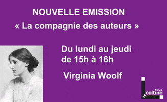 franceculture virginia woolf littÃ©rature balzac herman melville GIF