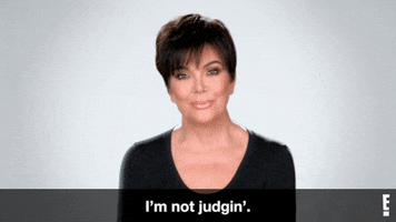 Not Judging Keeping Up With The Kardashians GIF by KUWTK