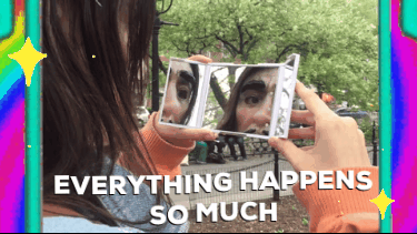 Everything Happens So Much GIF by wildKitty - Find & Share on GIPHY