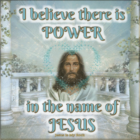 jesusismyrock #power #jesus #name GIF