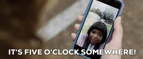 happy hour its 5 oclock somewhere GIF by MAmovie