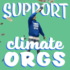 Support Climate Orgs