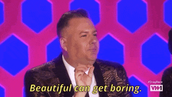 beautiful can get boring season 4 GIF by RuPaul's Drag Race