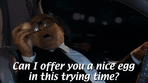Gif of Danny DeVito in It's Always Sunny in Philadelphia holding a hard boiled egg, saying "can I offer you a nice egg in this trying time?"