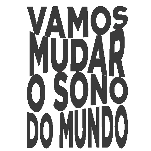 Vamos Mudar O Sono Do Mundo Sticker by Cia Do Sono