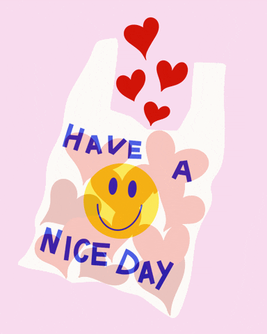 Have A Nice Day Hearts GIF by Devon Blow