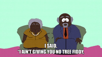 I Ain't Giving You No God Damn Tree Fiddy