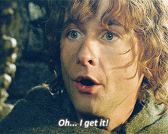 Pippin: Oh, I get it!