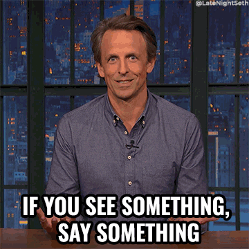 Seth Meyers If You See Something Say Something GIF by Late Night with Seth Meyers